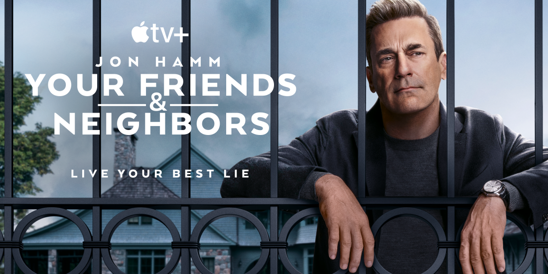 Your Friends & Neighbors twist Jon Hamm portrays Andrew "Coop" Cooper in Apple TV+'s 'Your Friends & Neighbors,' premiering April 11, 2025.